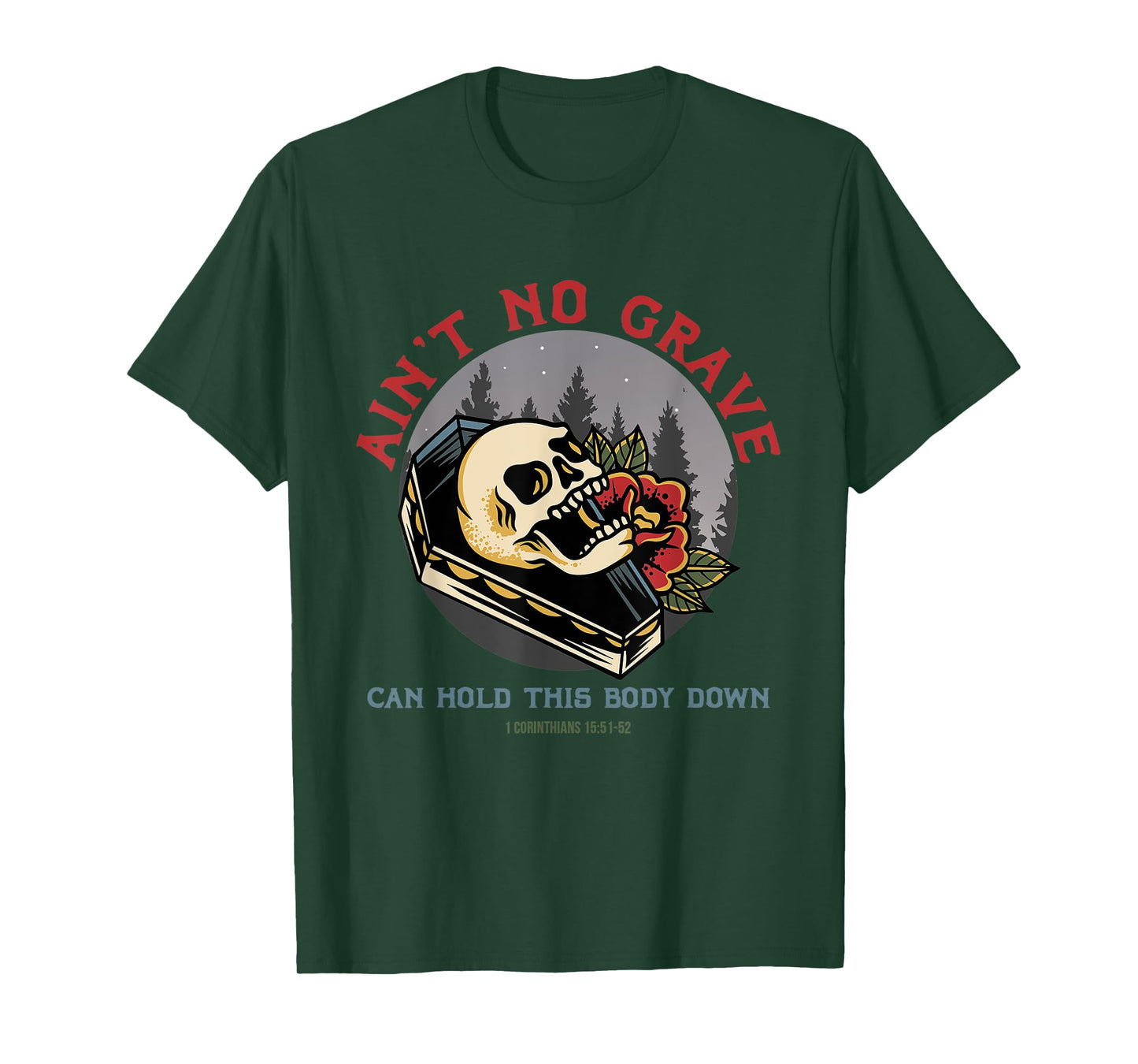 Ain't No Grave Can Hold This Body Down Christian Bible Jesus T-Shirt