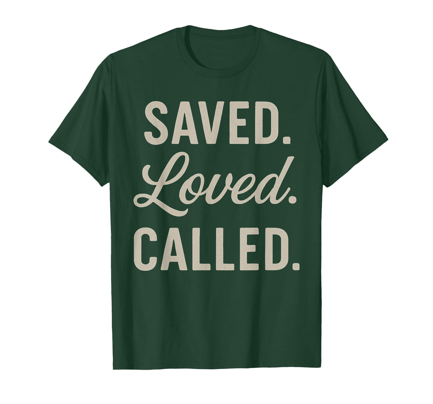 Saced Loved Called Christian Inspirational Motivational T-Shirt