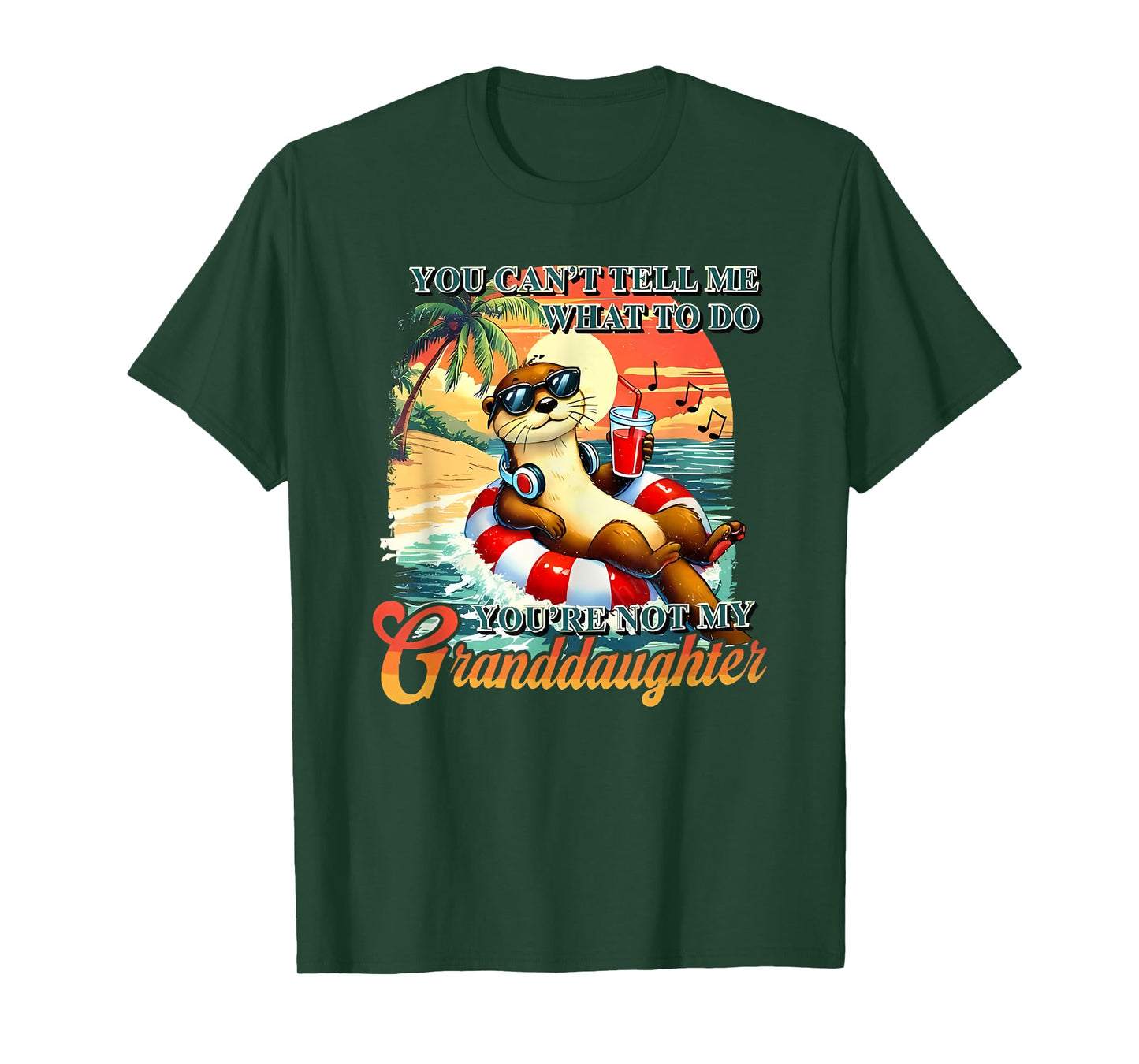 you can't tell me what to do you're not my granddaughter T-Shirt