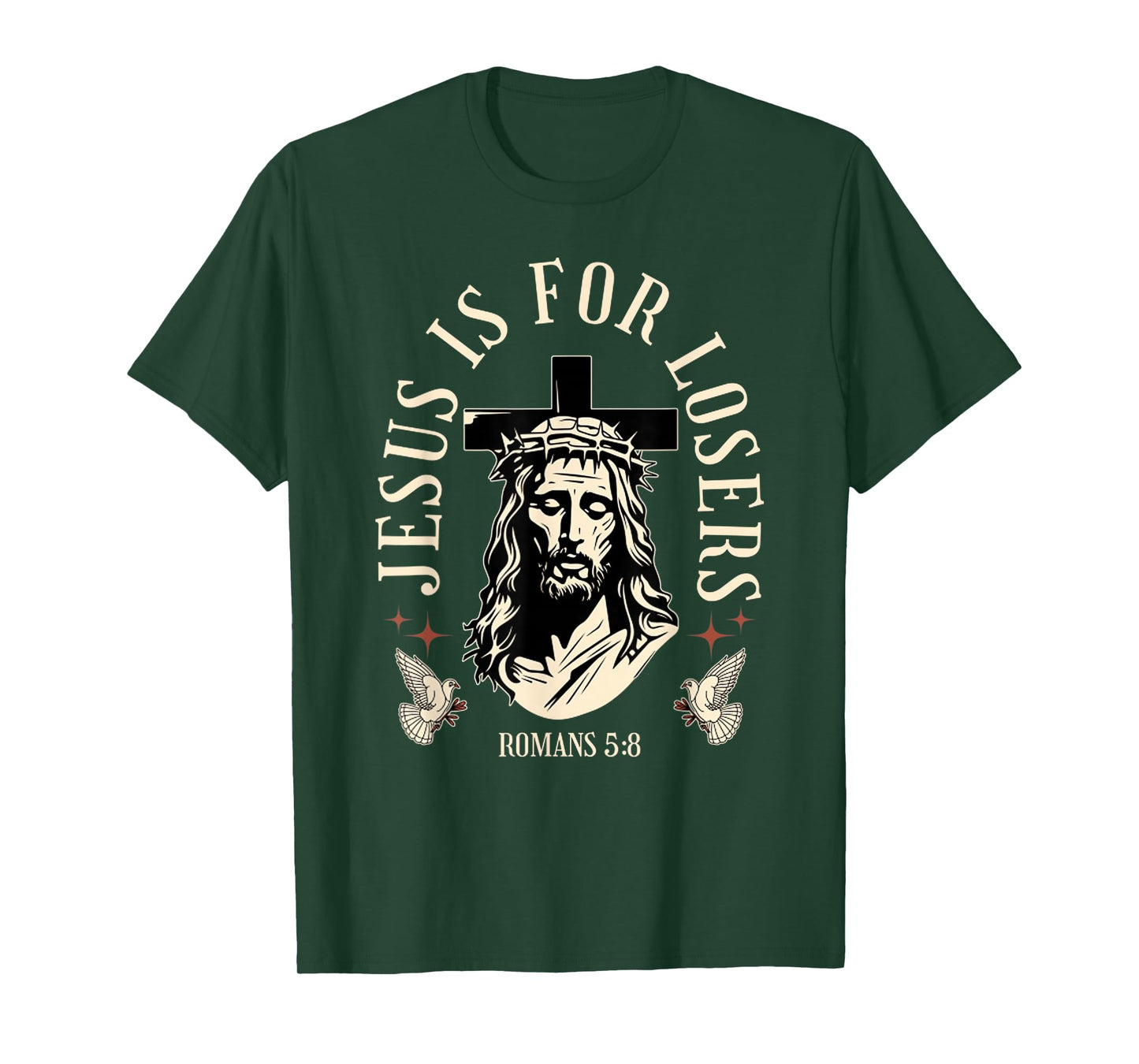 Funny Jesus is for Losers - Cross Face of Jesus Christ T-Shirt