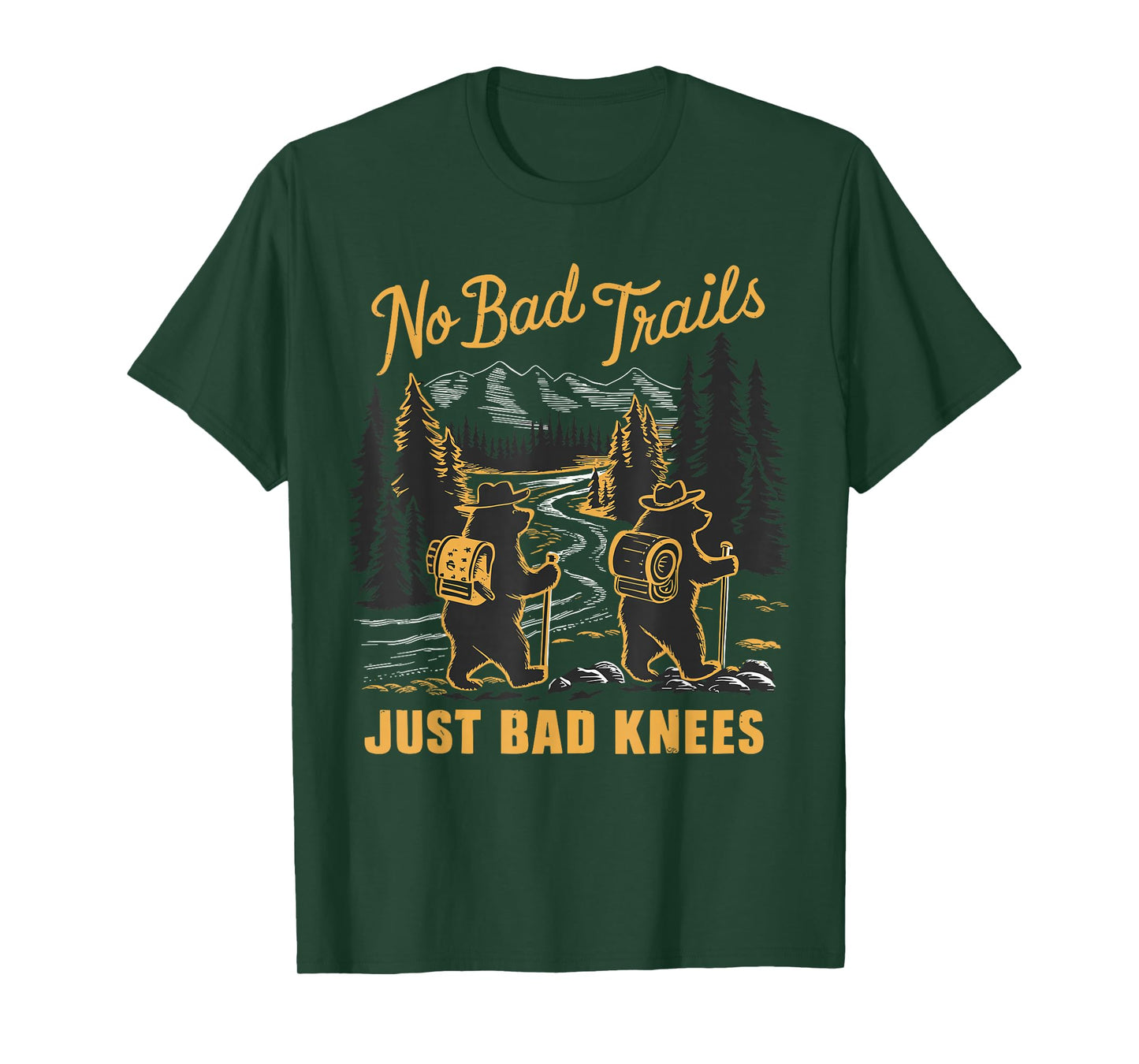 No Bad Trails Just Bad Knees, Funny Hiking Bears Joke T-Shirt