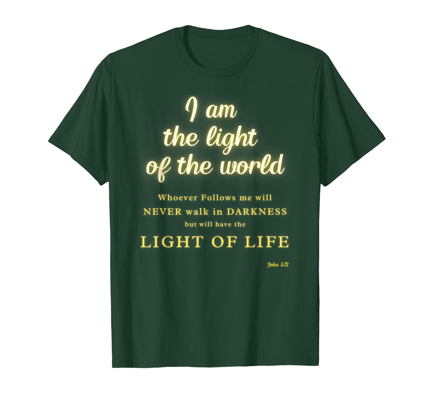 I am The Light -John 8 Jesus Bible Scripture Verse Christian T-Shirt