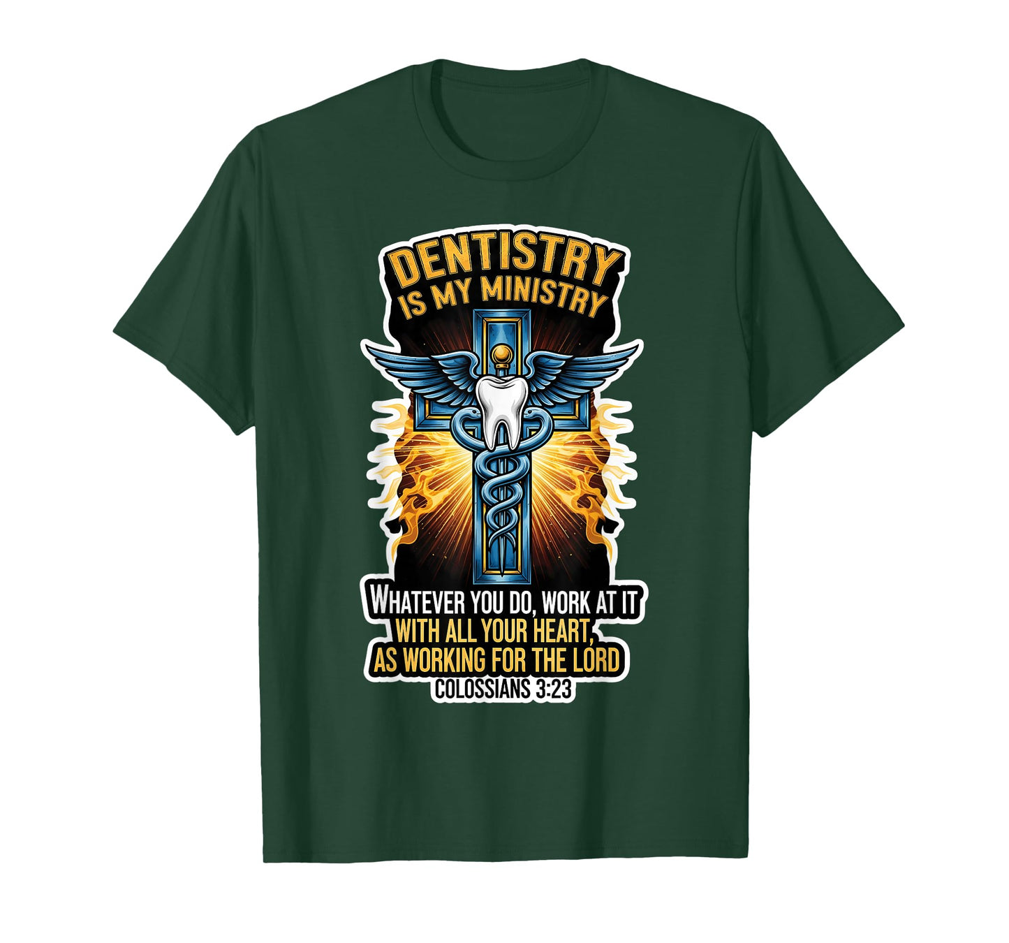 Christian Dentist Dentistry is My Ministry Jesus Bible Verse T-Shirt