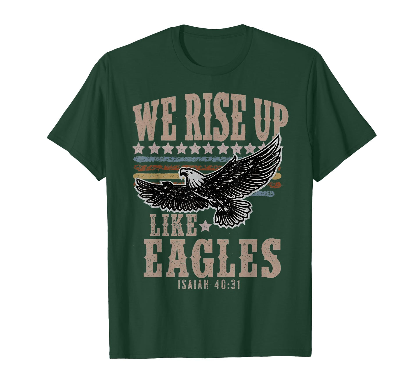 We rise up Wings like Eagles Bible Verse Love Like Jesus T-Shirt