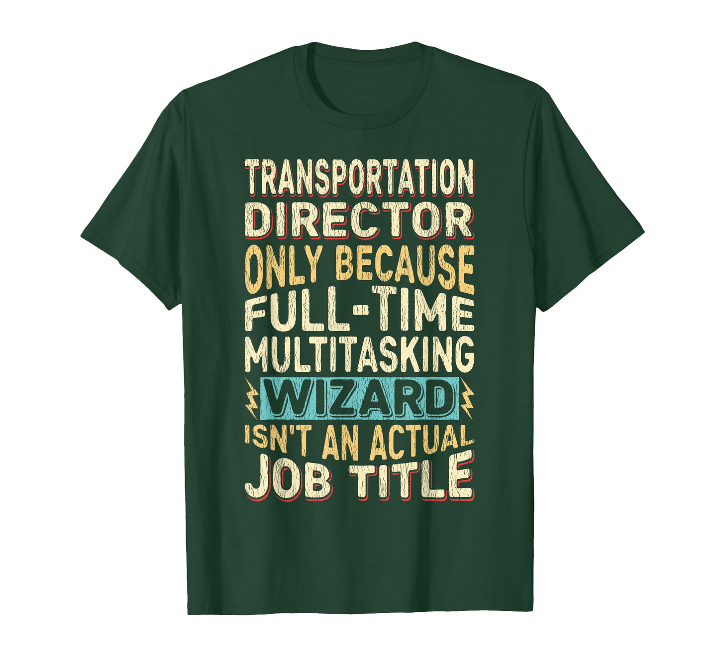 Funny Transportation Director Multitasking Wizard Quote T-Shirt