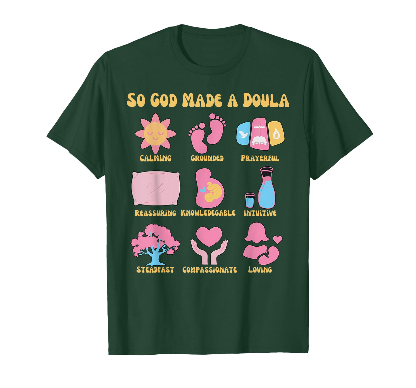Retro Christian Doula Life Birth Worker So God Made A Doula T-Shirt