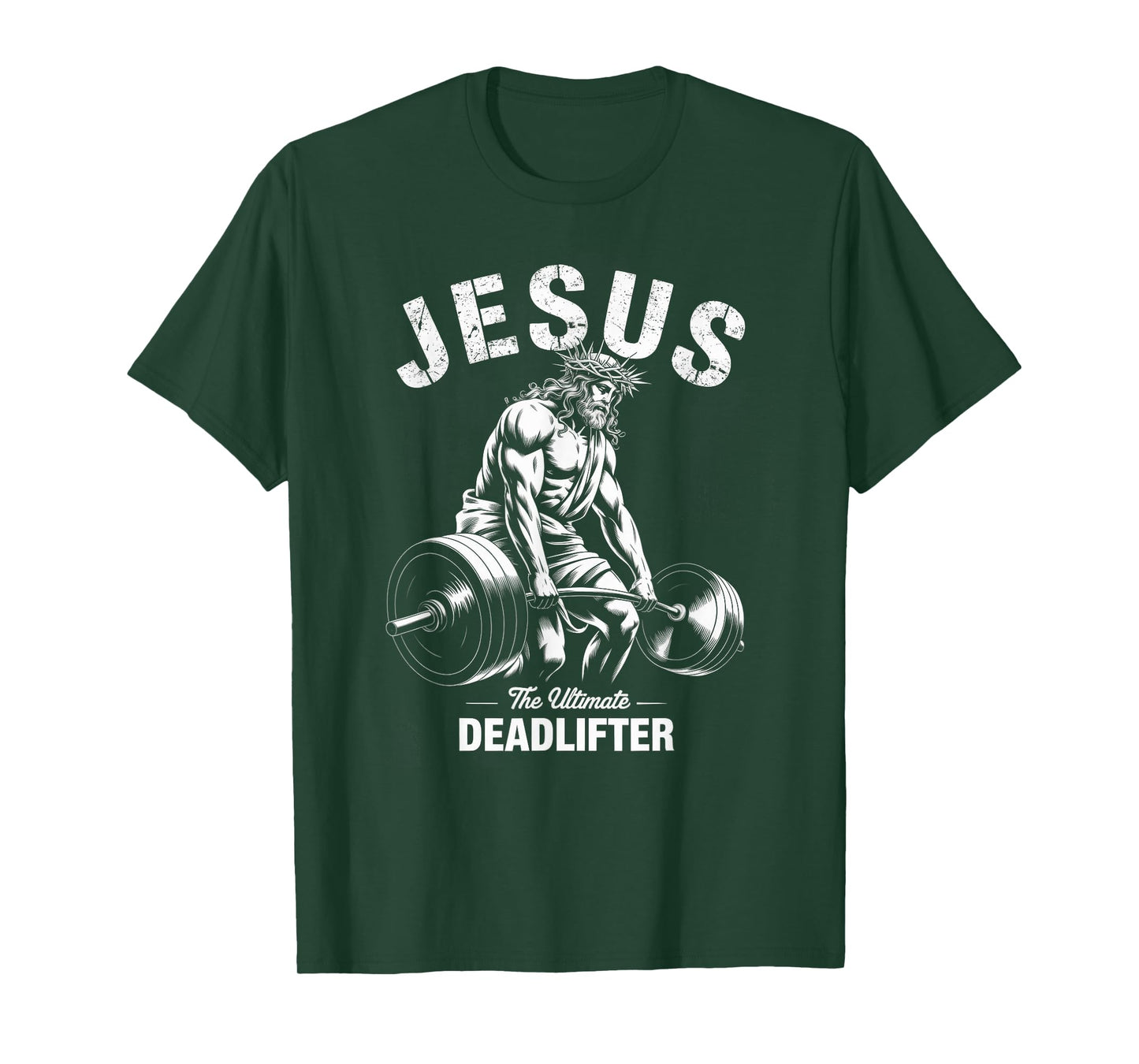 Jesus The Ultimate Deadlifter Funny Christian Gym T-Shirt