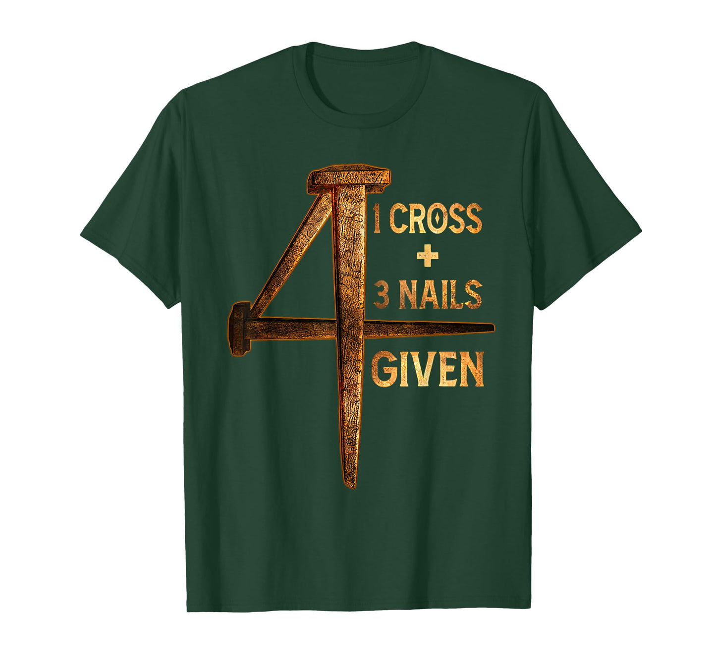 Christian One Cross Three Nails Four Given Jesus God T-Shirt