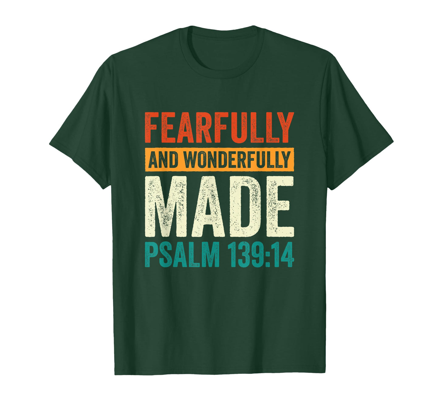 Christian Psalm 139:14 Fearfully and Wonderfully Made T-Shirt