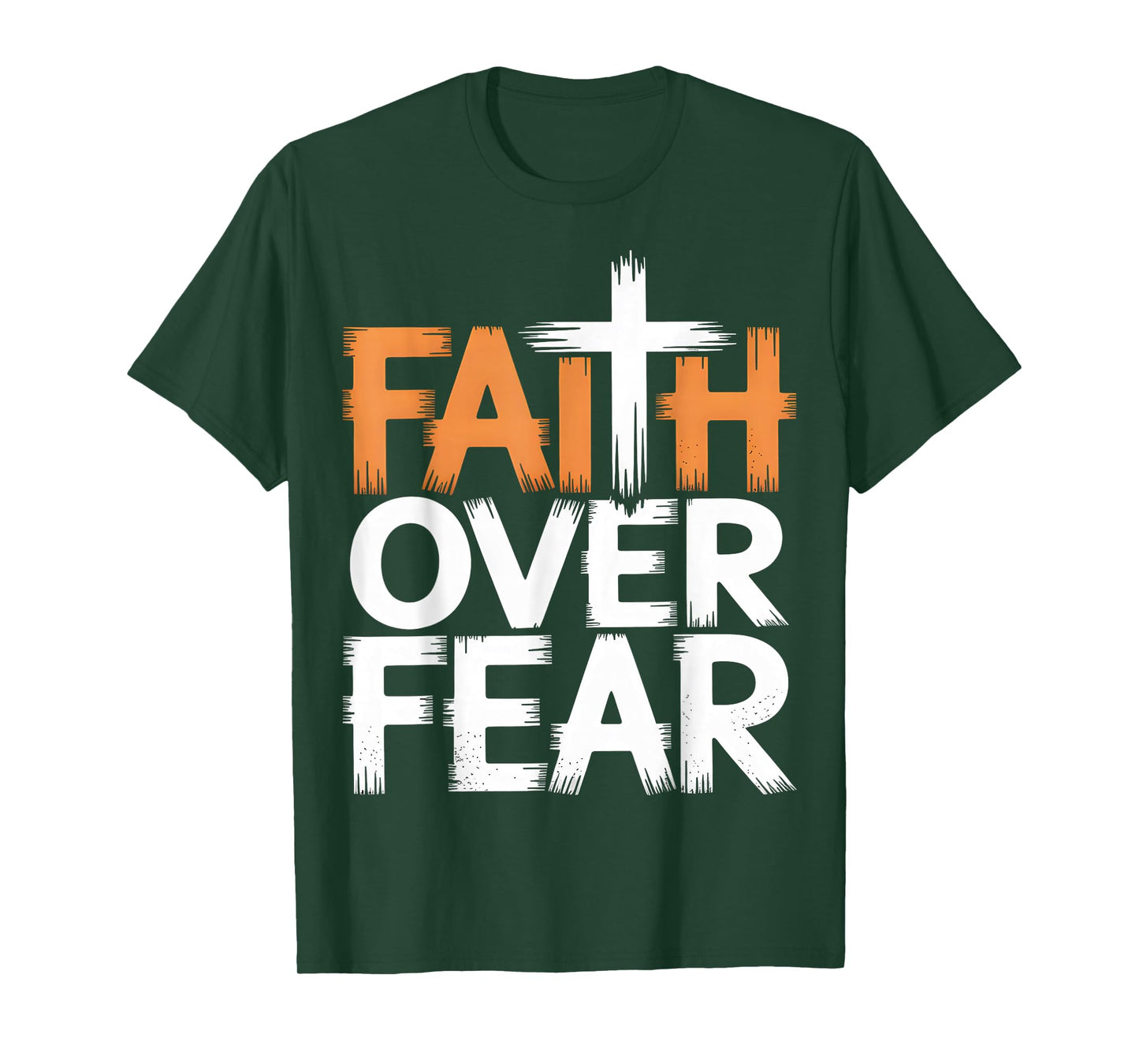 Faith Over Fear Christian Inspirational T-Shirt