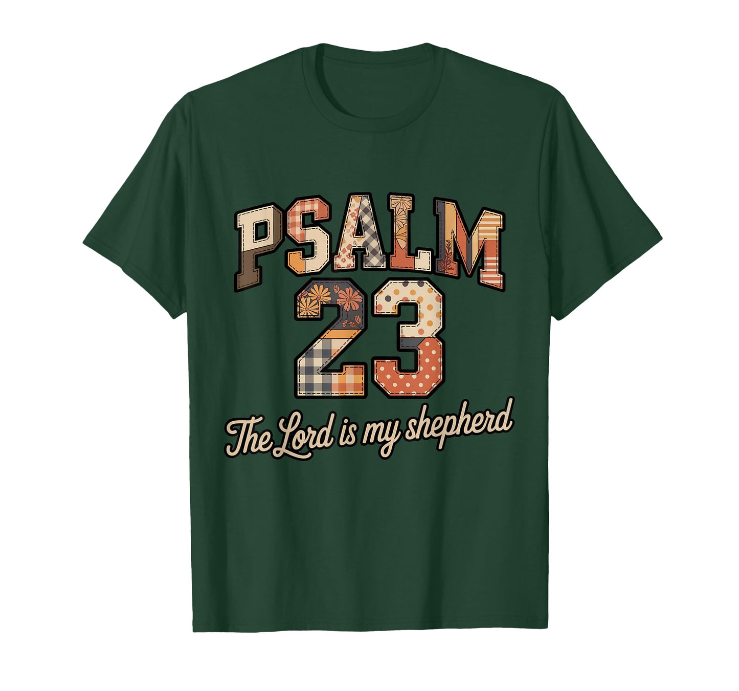 Psalm 23 Lord is Shepherd Faith wear for Believers T-Shirt