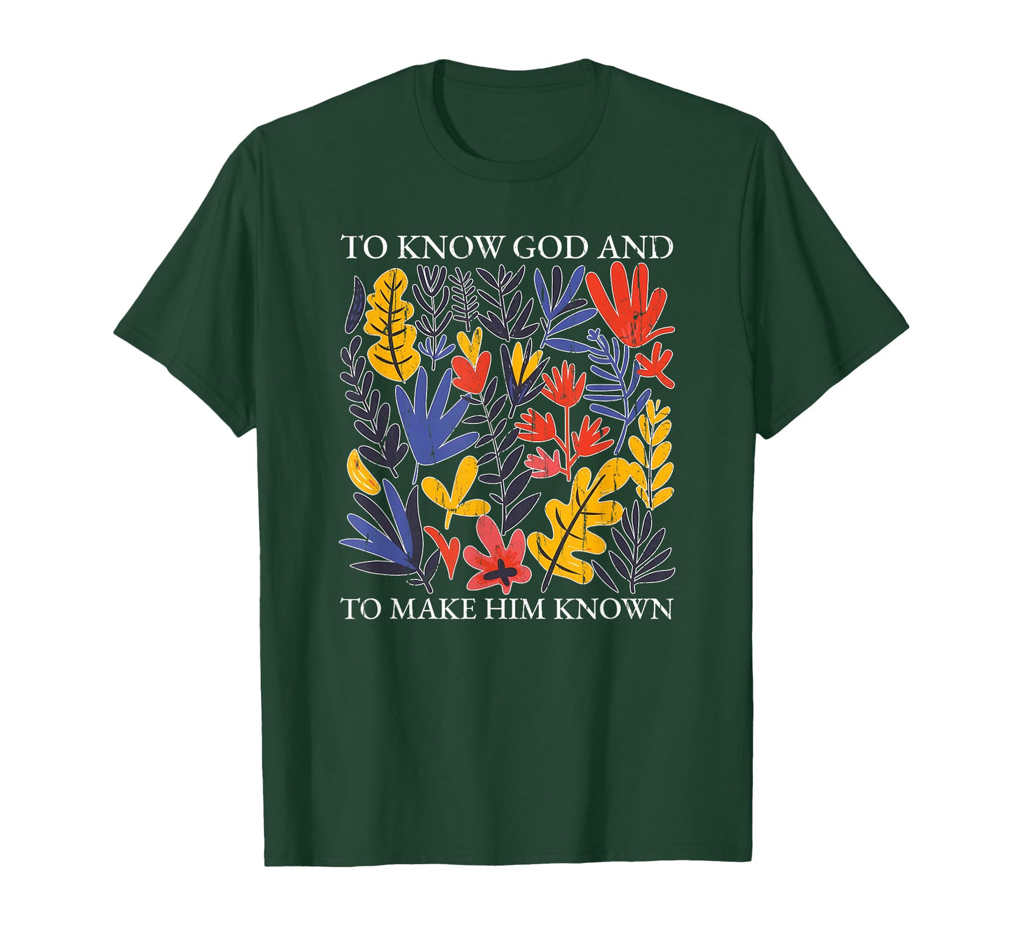to Know God and to Make Him Known, Christian T-Shirt