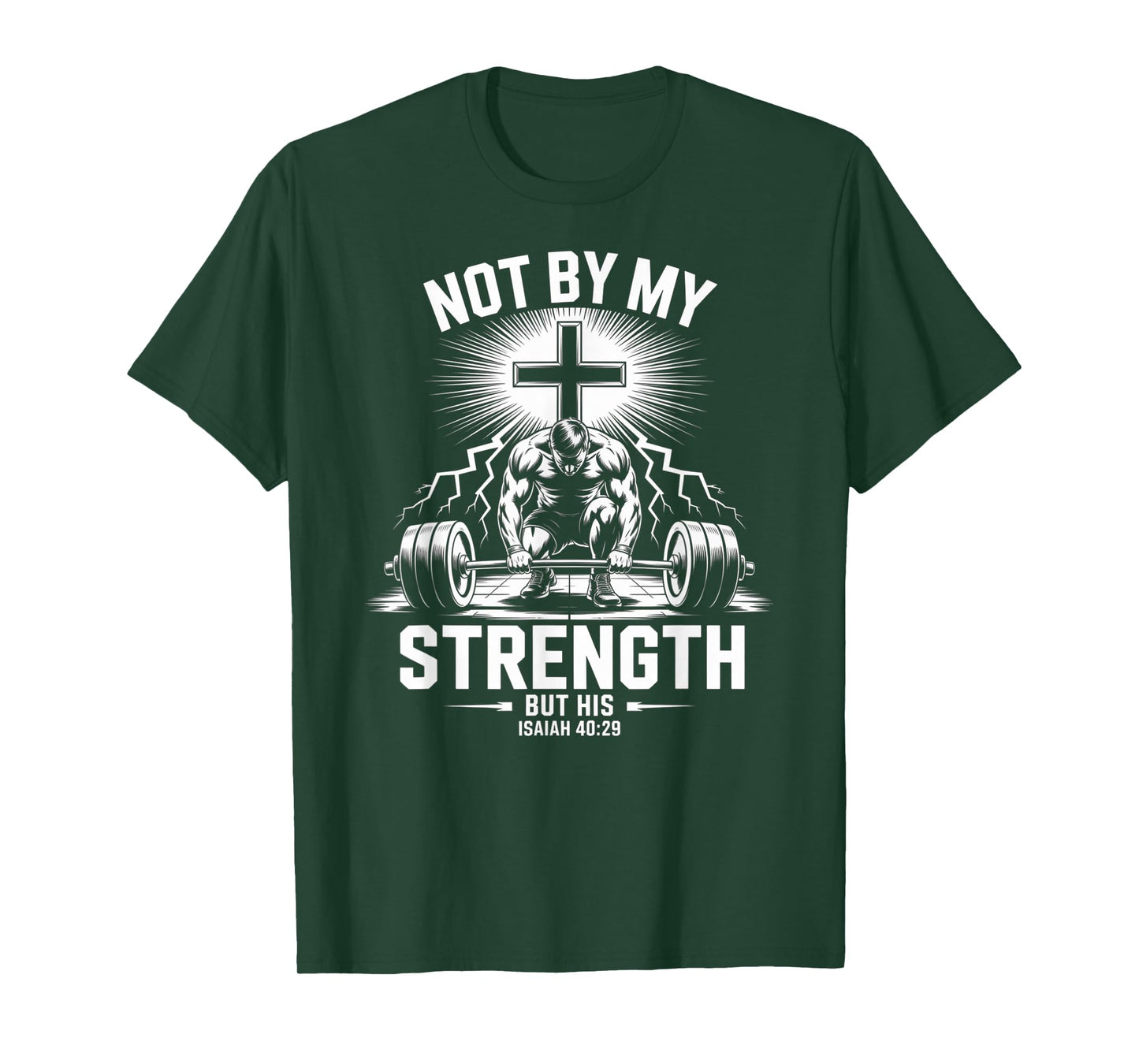 Men's Christian Workout Not by My Strength But His Jesus Gym T-Shirt