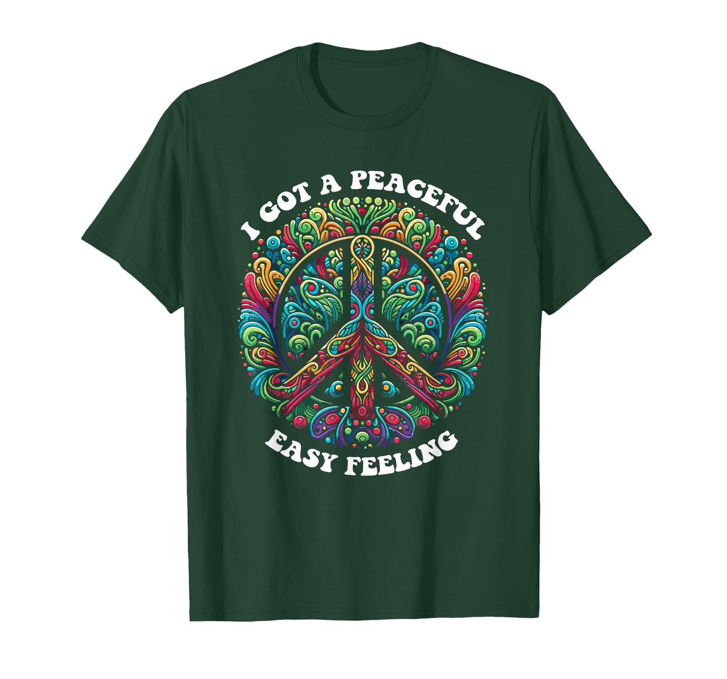 I Got A Easy Peaceful Sign Feeling Hippie Peace Forest Tree T-Shirt