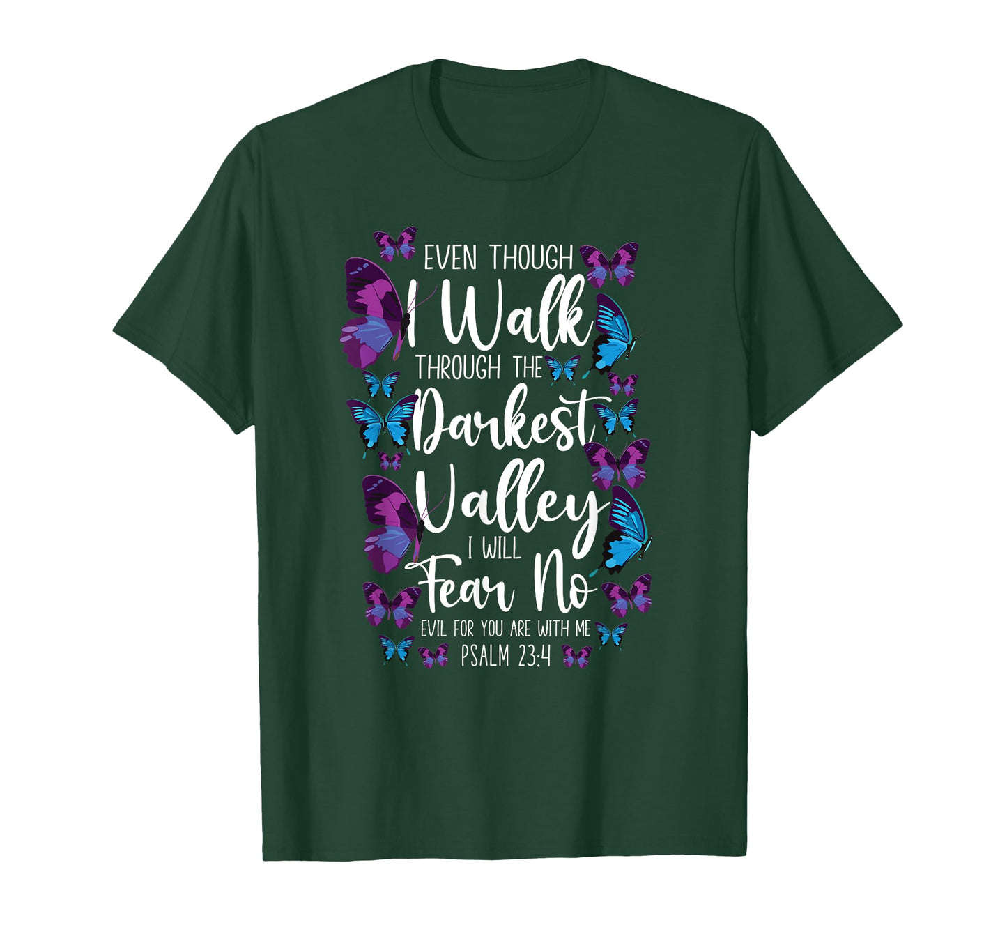 Christian Bible Verse Quote Butterfly Psalm 23:4 T-Shirt