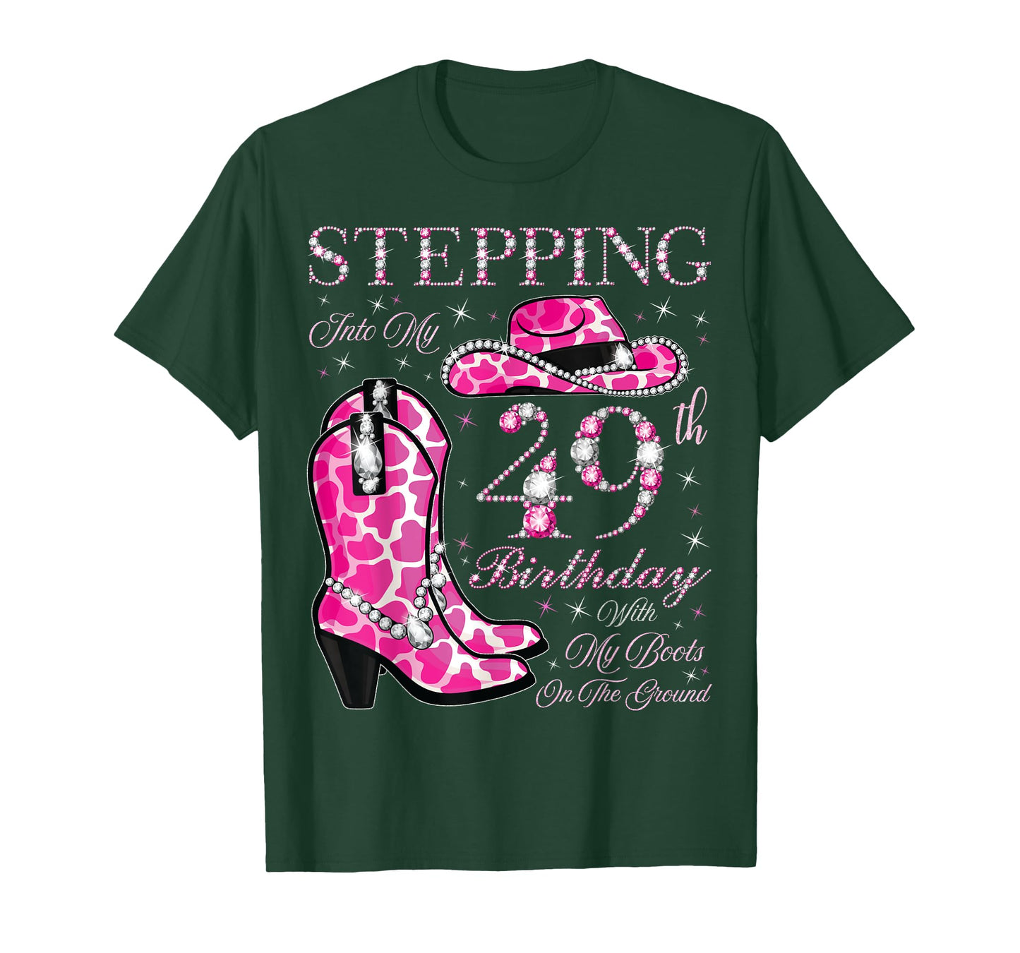 Stepping Into My 49th Birthday With My Boots On The Ground T-Shirt