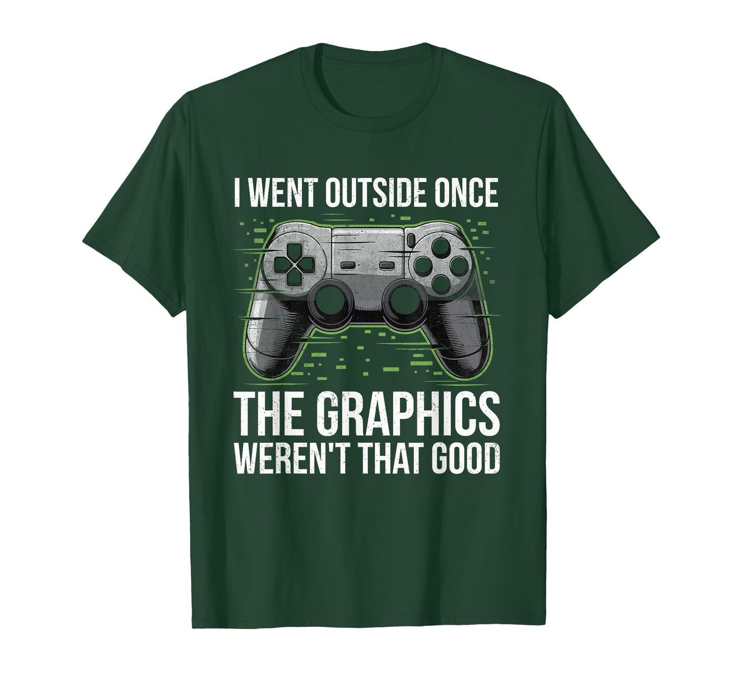 I Went Outside Once The Graphics Weren't That Good Gamer Boy T-Shirt