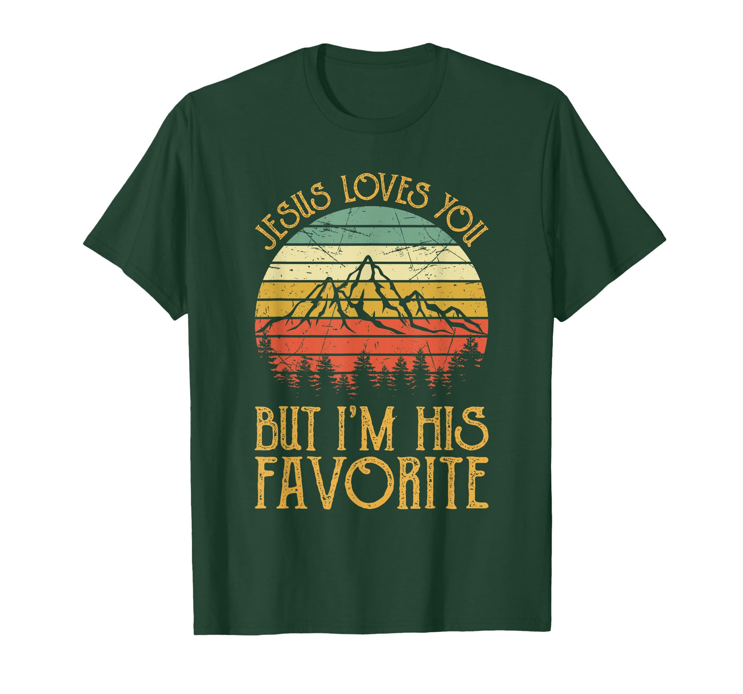 Jesus Loves You But I'm His Favorite Tshirt Funny Christian T-Shirt