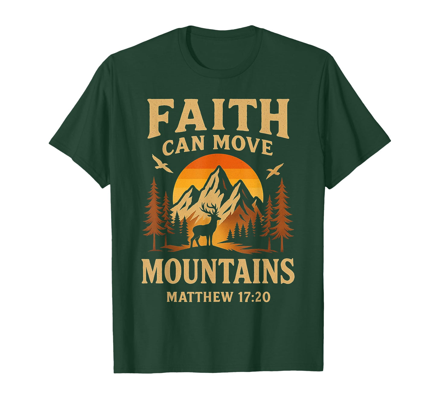 Faith Can Move Mountains Religious Christian Outdoor Camping T-Shirt