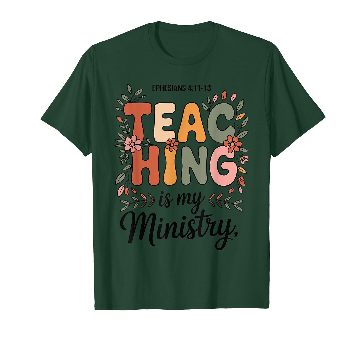 Teaching is My Ministry Christian Teacher Bible Men Women T-Shirt