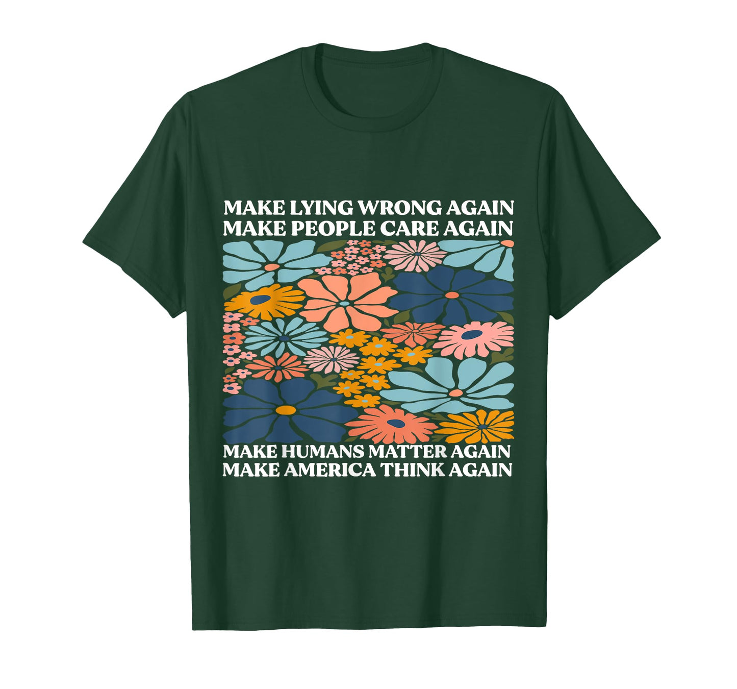 Make Lying Wrong Again Feminism Equality Statement T-Shirt