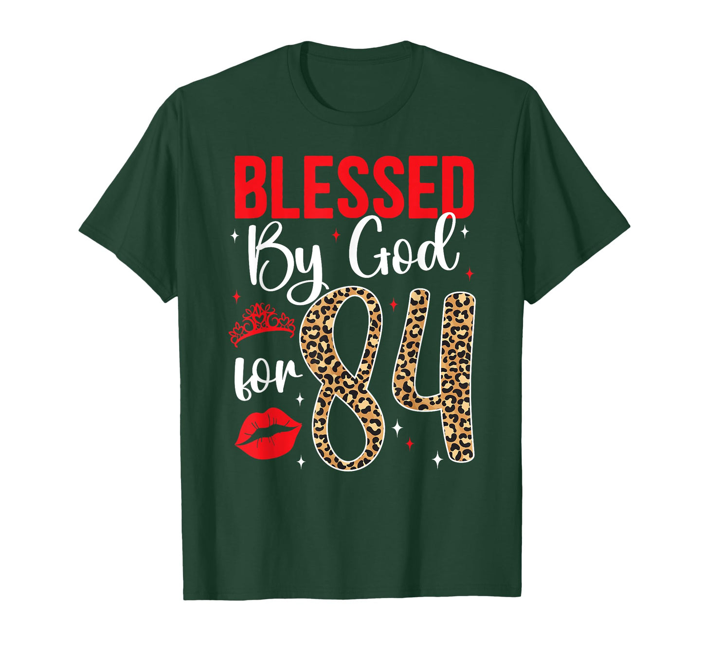 Blessed By God 84 Year Old 84th Birthday It's My 84th Bday T-Shirt