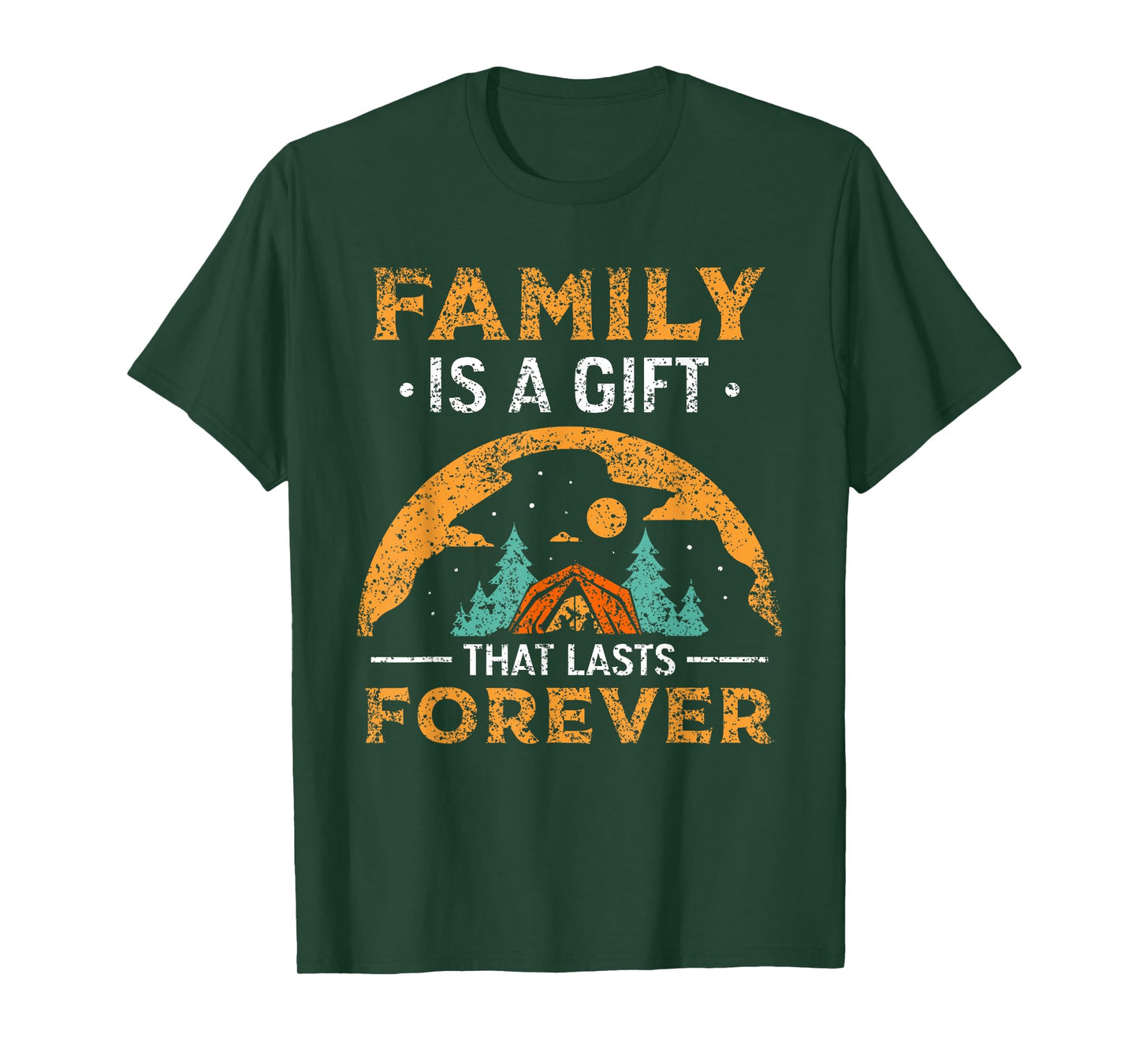 Family Is A Gift That Lasts Forever Relatives Reunion T-Shirt