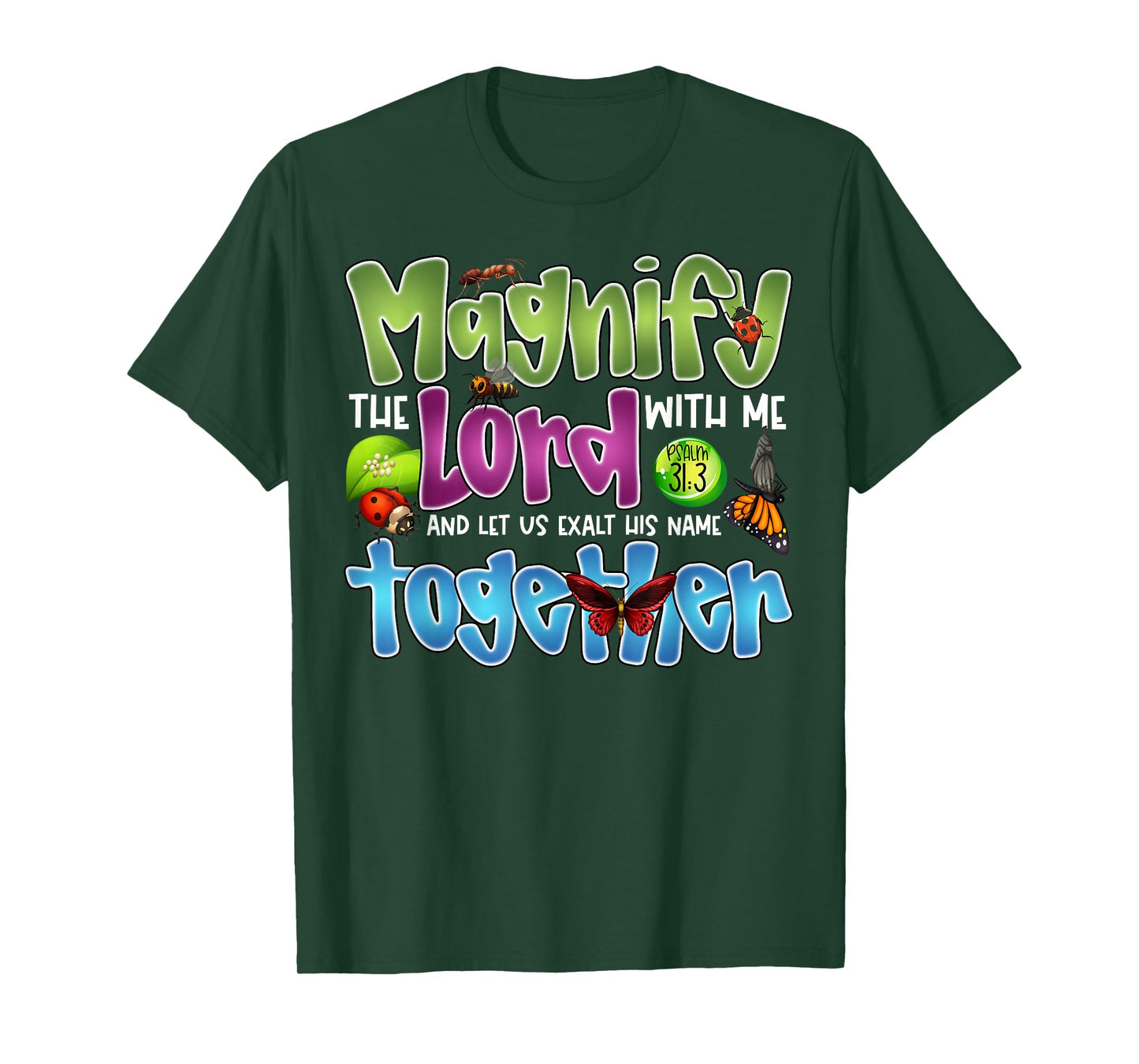 Magnify the Lord With Me Psalm 34:3 Insect Bug Faith Kids T-Shirt