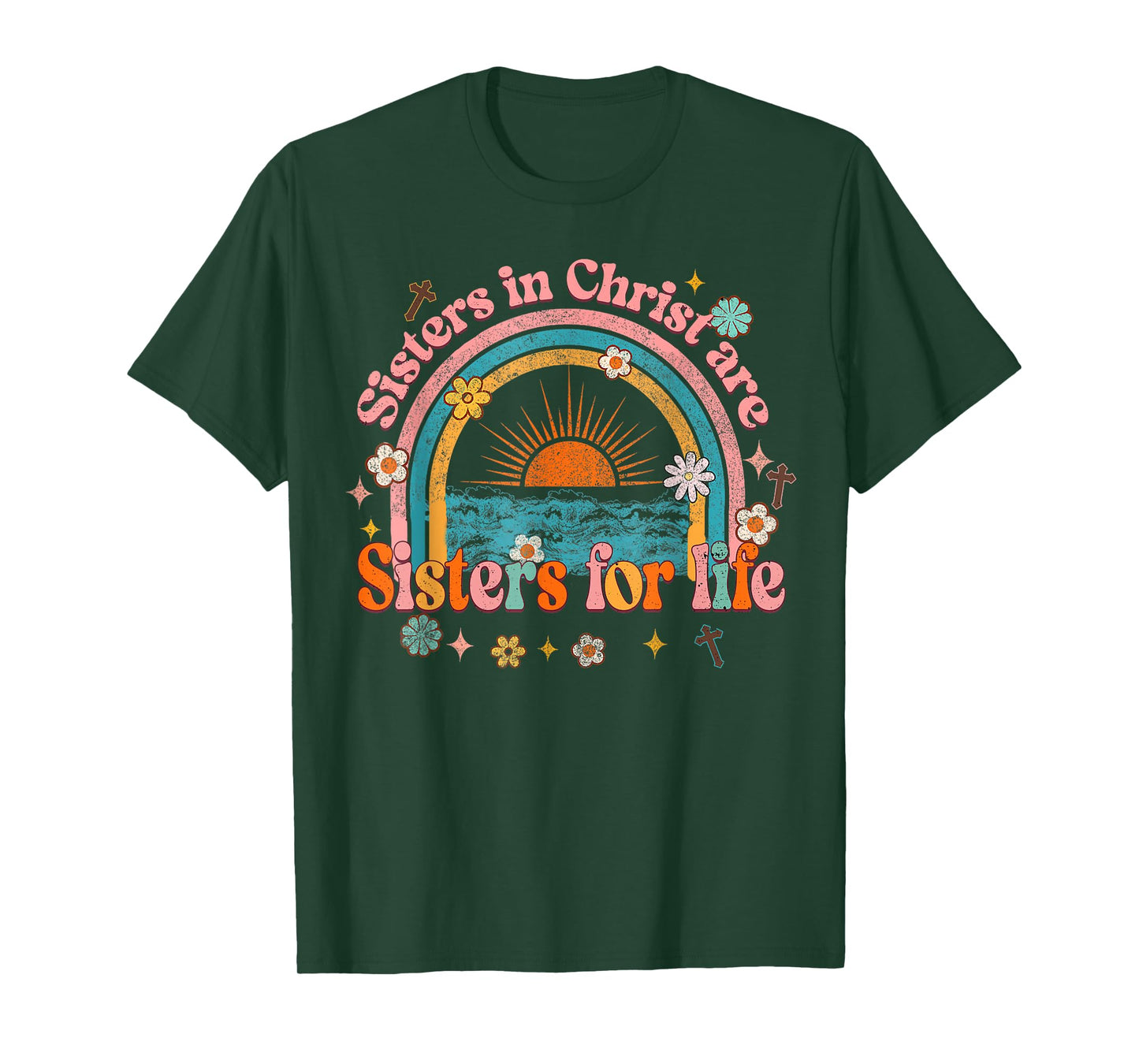 Sister In Christ Are Sisters For Life Retro Christian Faith T-Shirt