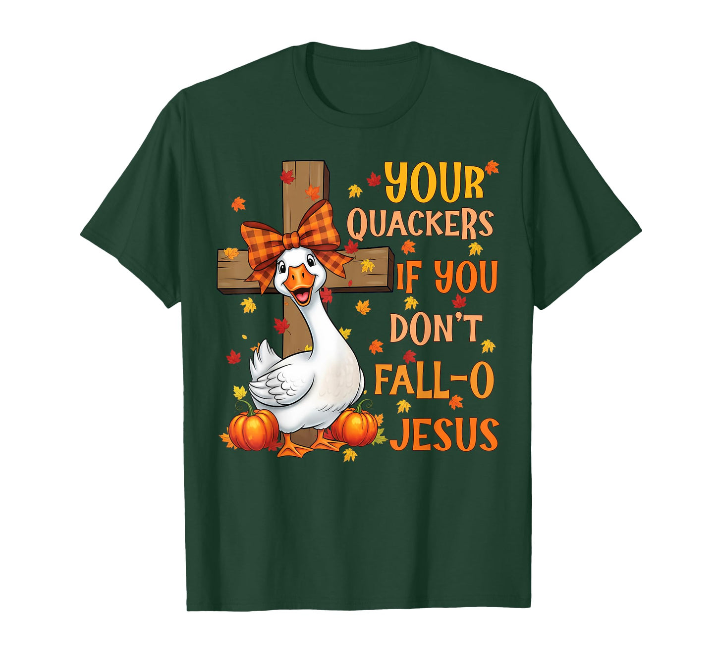Christian Fall-o Jesus Silly Goose Funny T-Shirt