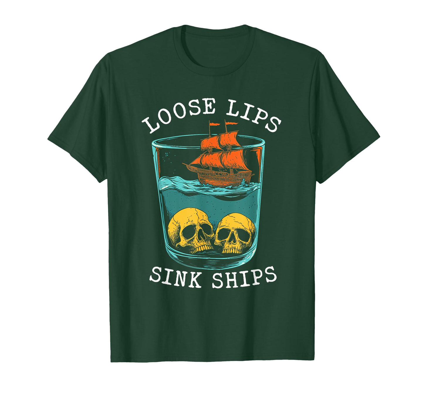 Loose Lips Sink Ships Vintage Pirate Skull Ship Art T-Shirt