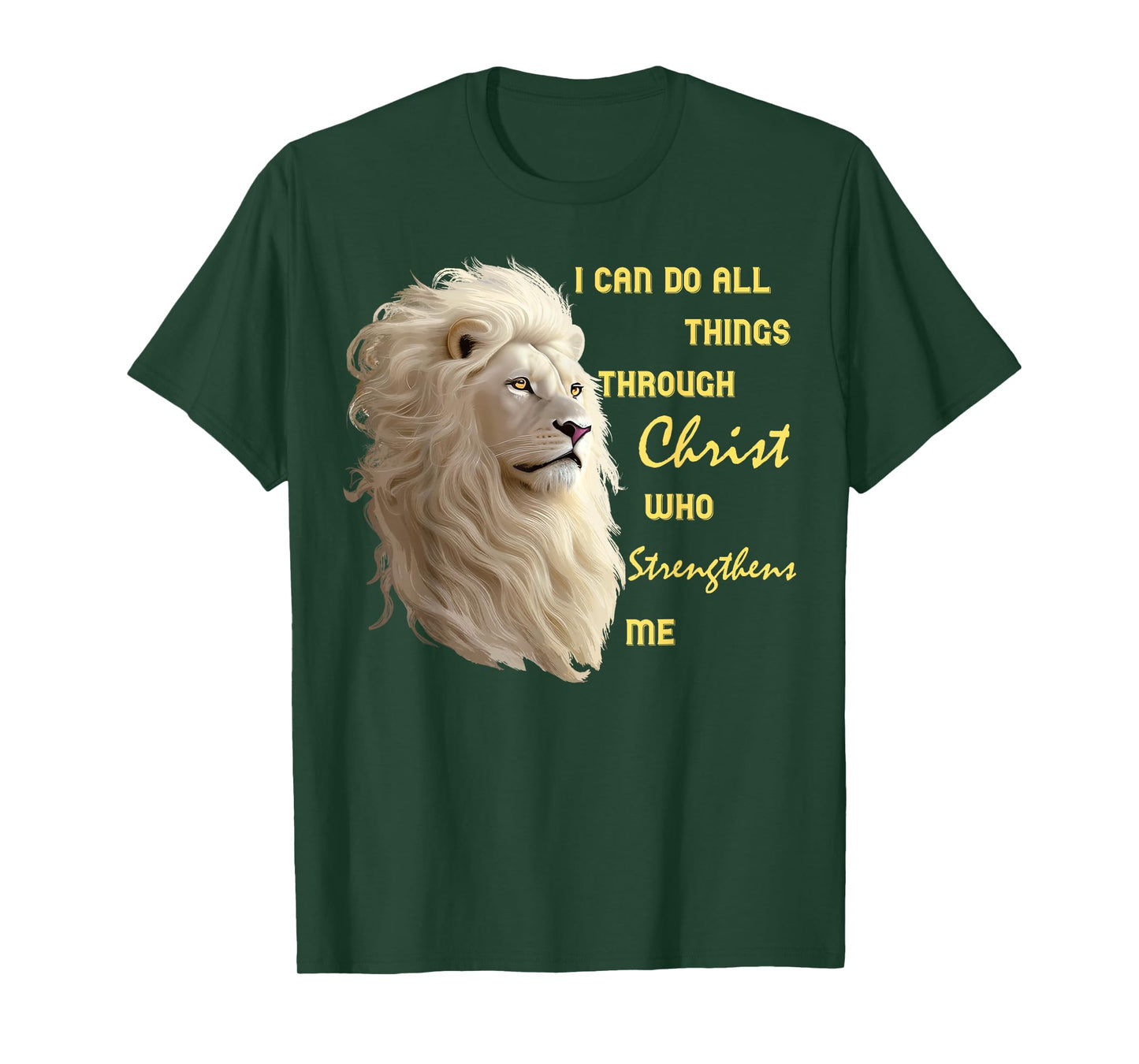 I Can Do All Things Through Christ, Beautiful Christian Lion T-Shirt