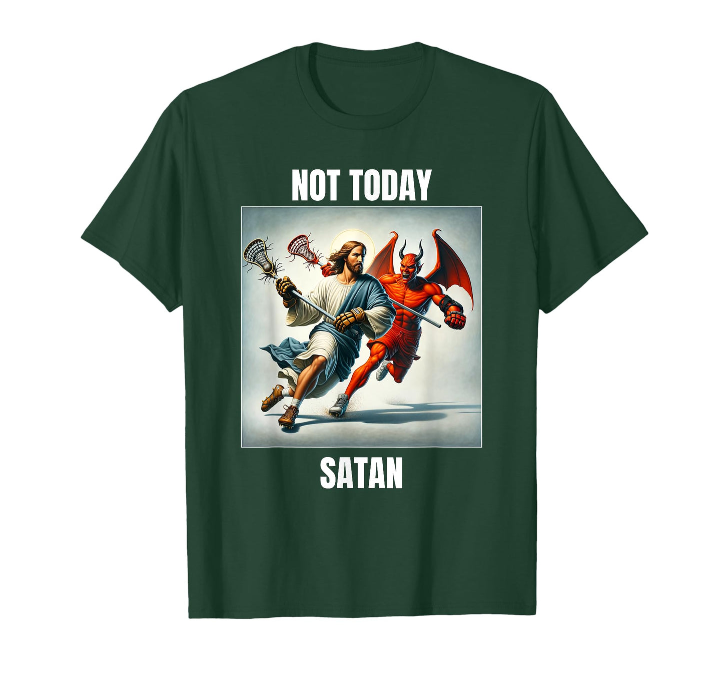 Jesus vs Satan Playing Lacrosse - Not Today Satan T-Shirt