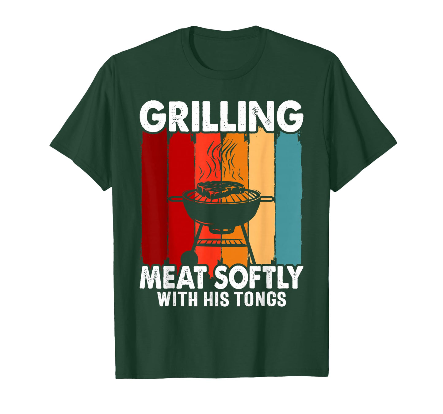 Grilling Meat Softly With His Tongs Funny Grilling BBQ Quote T-Shirt