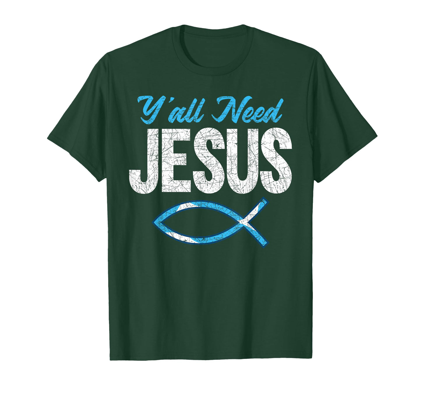 Funny Christian Faith Prayer God Savior Yall Need Jesus T-Shirt