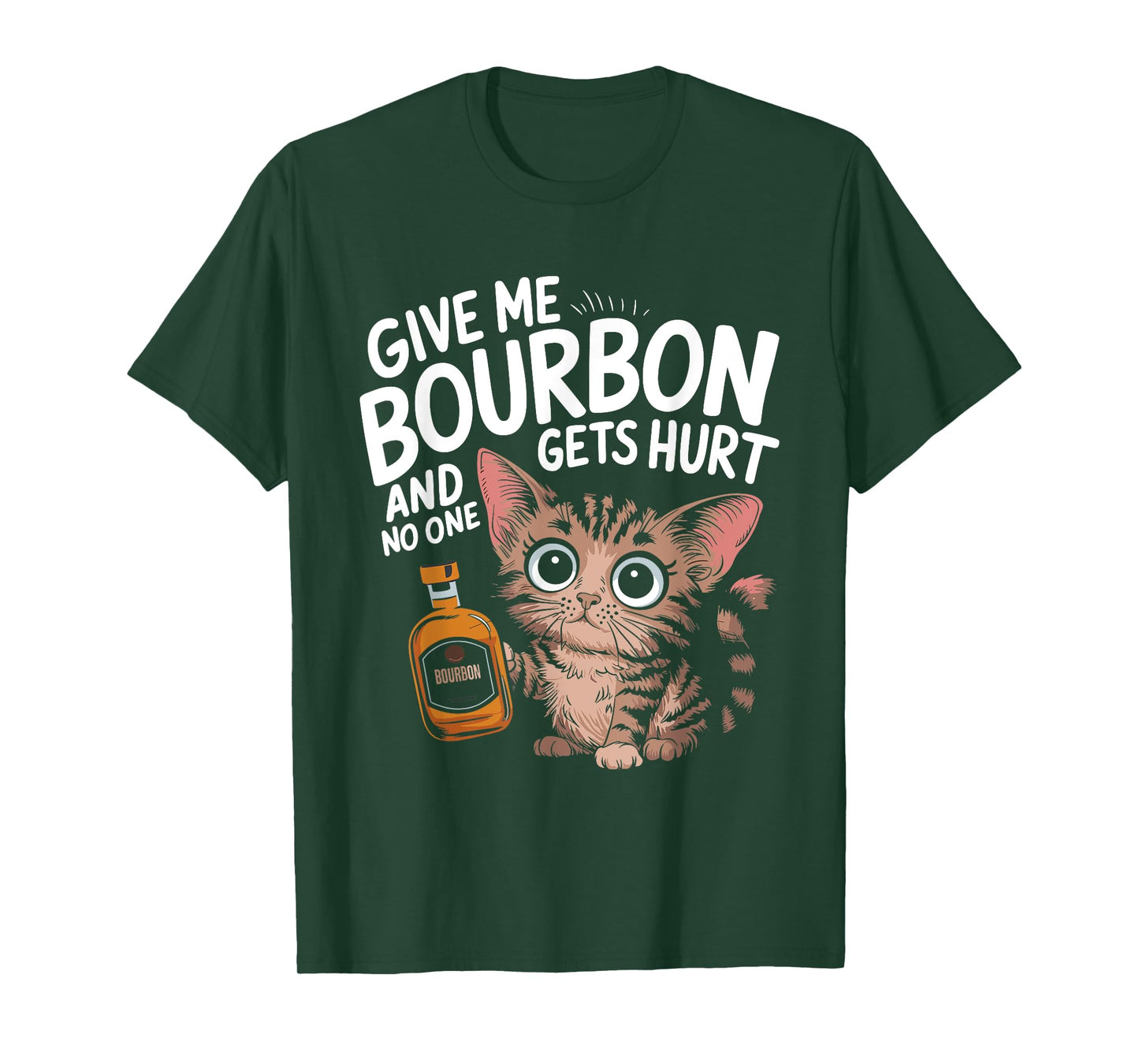 Give Me Bourbon Cat Lover Sarcastic Humour Men Women T-Shirt