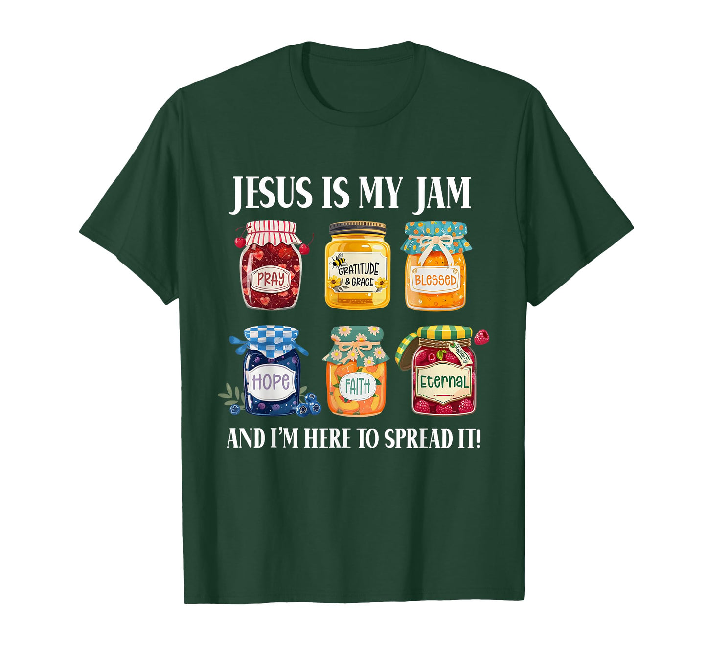 Jesus Is My Jam And Im Here To Spread Christian Bible Verse T-Shirt