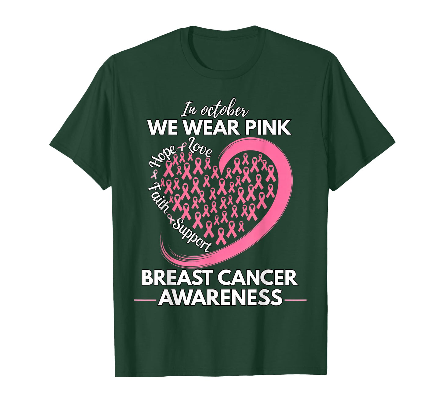 in October We Wear Pink Ribbon Breast Cancer Awareness Month T-Shirt