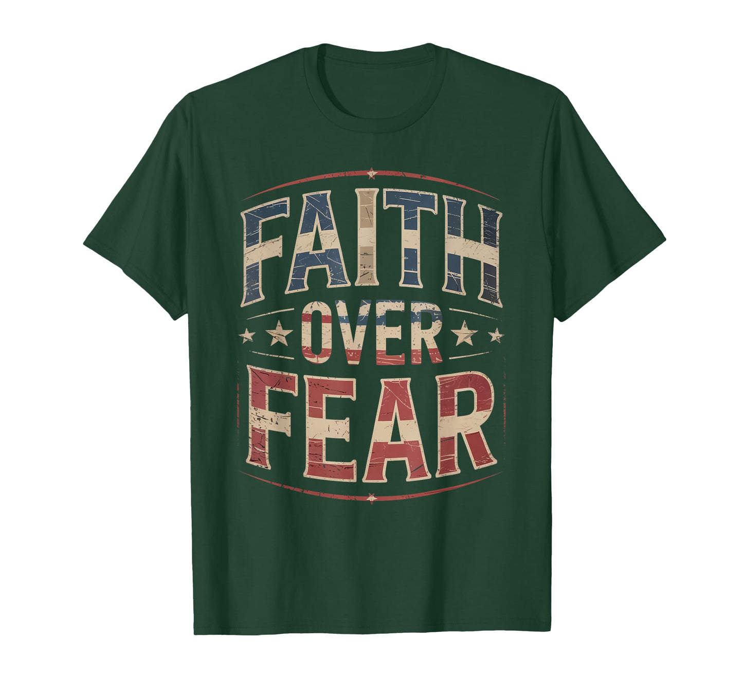 America Pride US Flag Faith Over Fear Prayer T-Shirt
