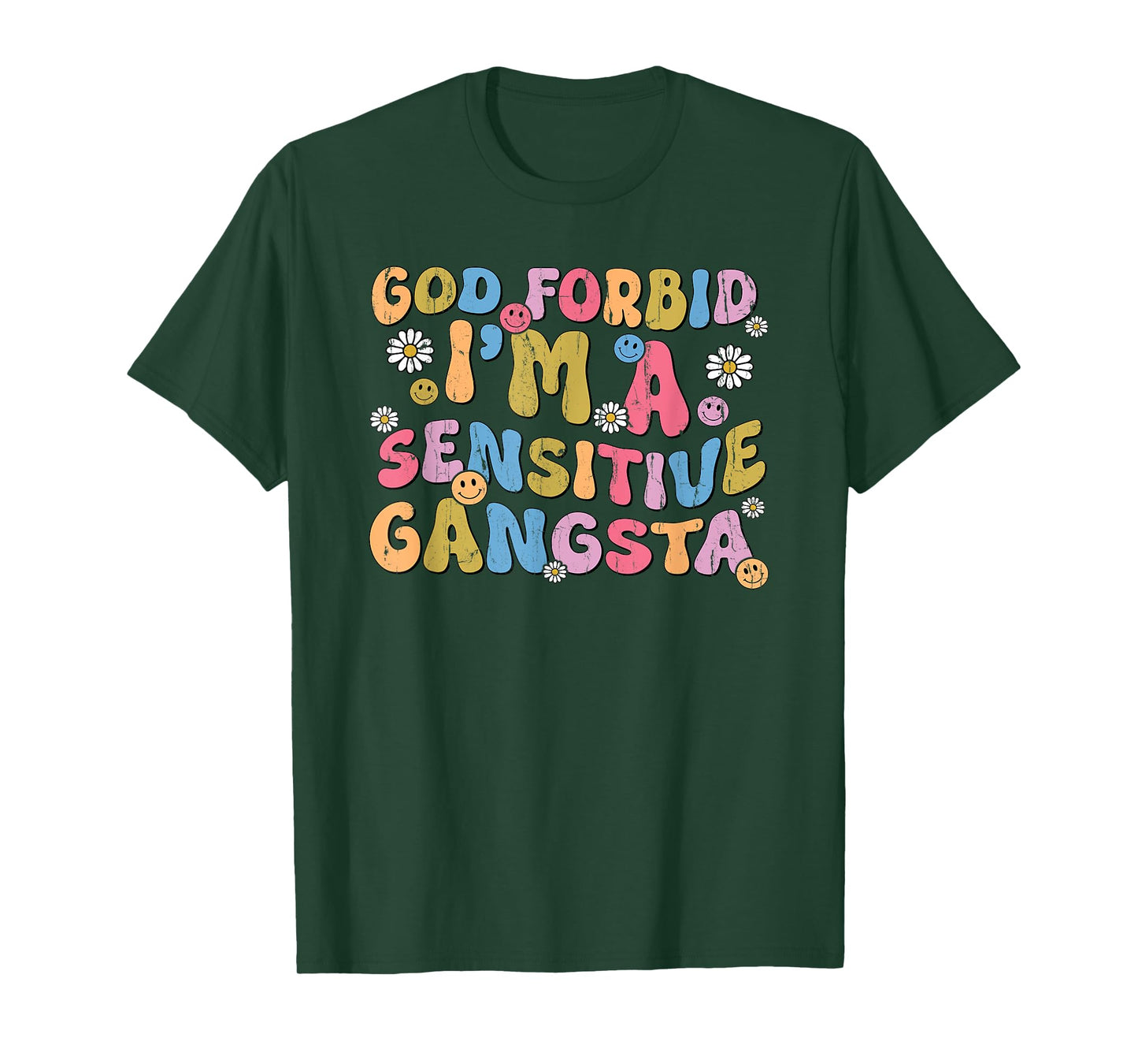 God Forbid I'm A Sensitive Gangsta T-Shirt