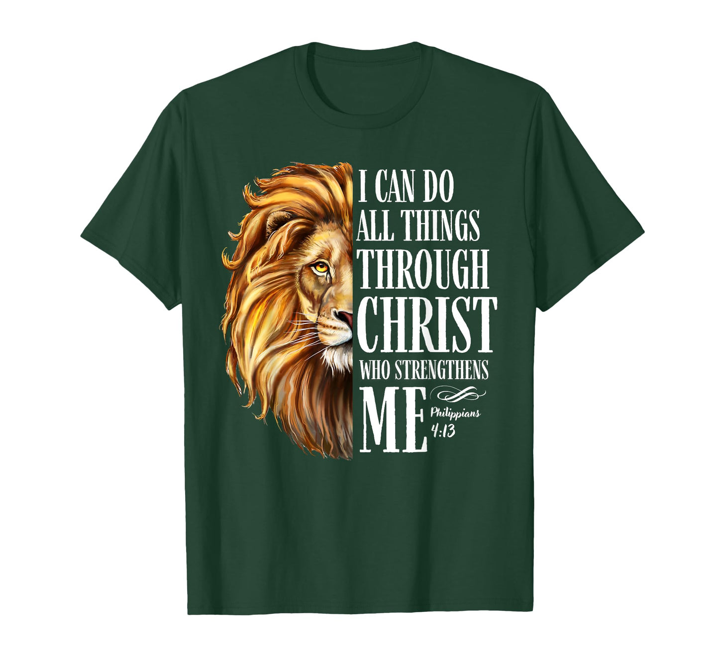 Christian I Can Do All Things Through Christ Lion Faith T-Shirt