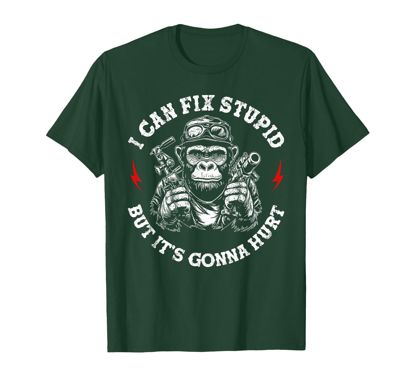 I Can Fix Stupid But It's Gonna Hurt Funny Monkey Sarcastic T-Shirt