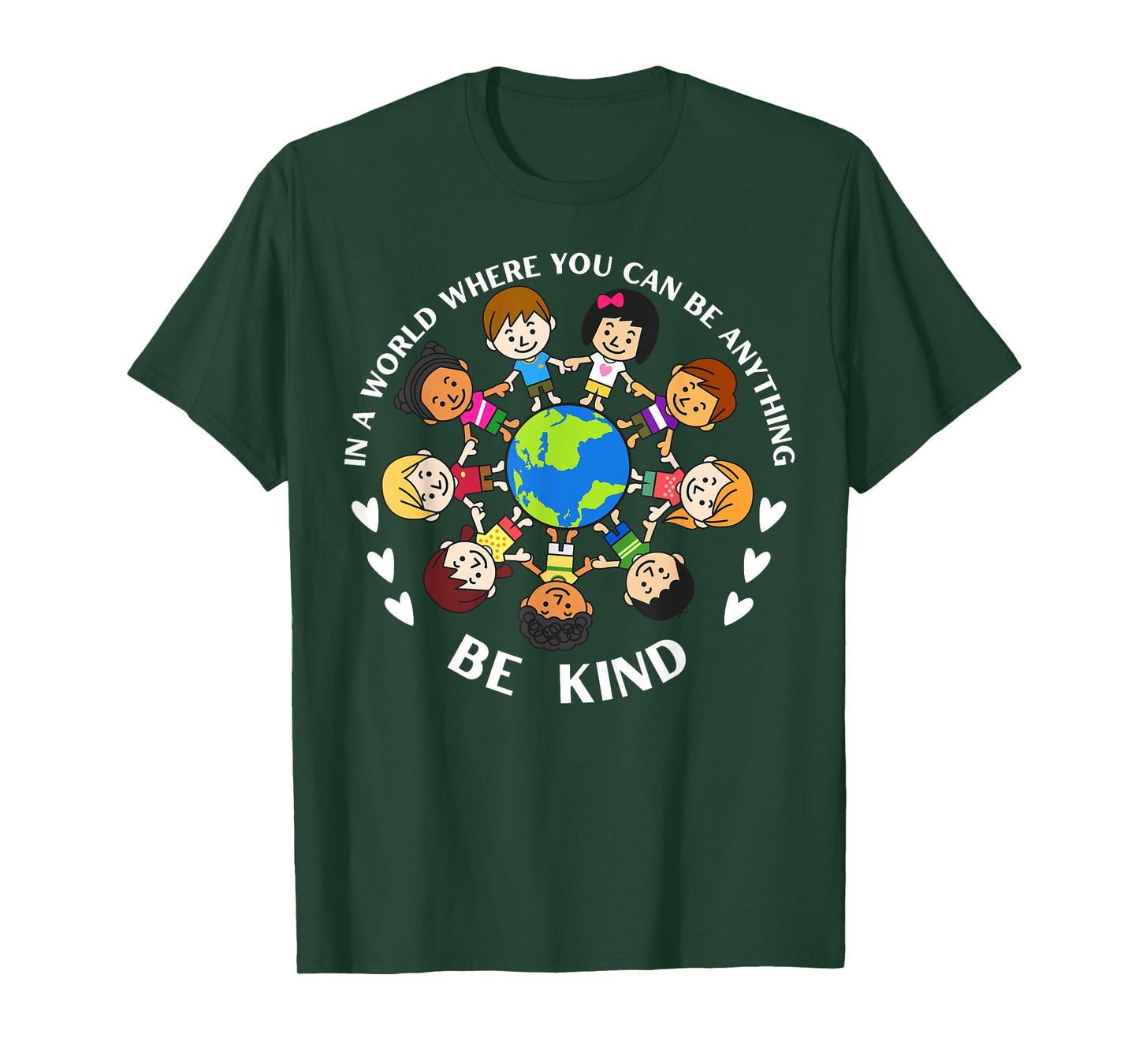 In A World Be Kind Kids Earth World Kindness Day Teachers T-Shirt