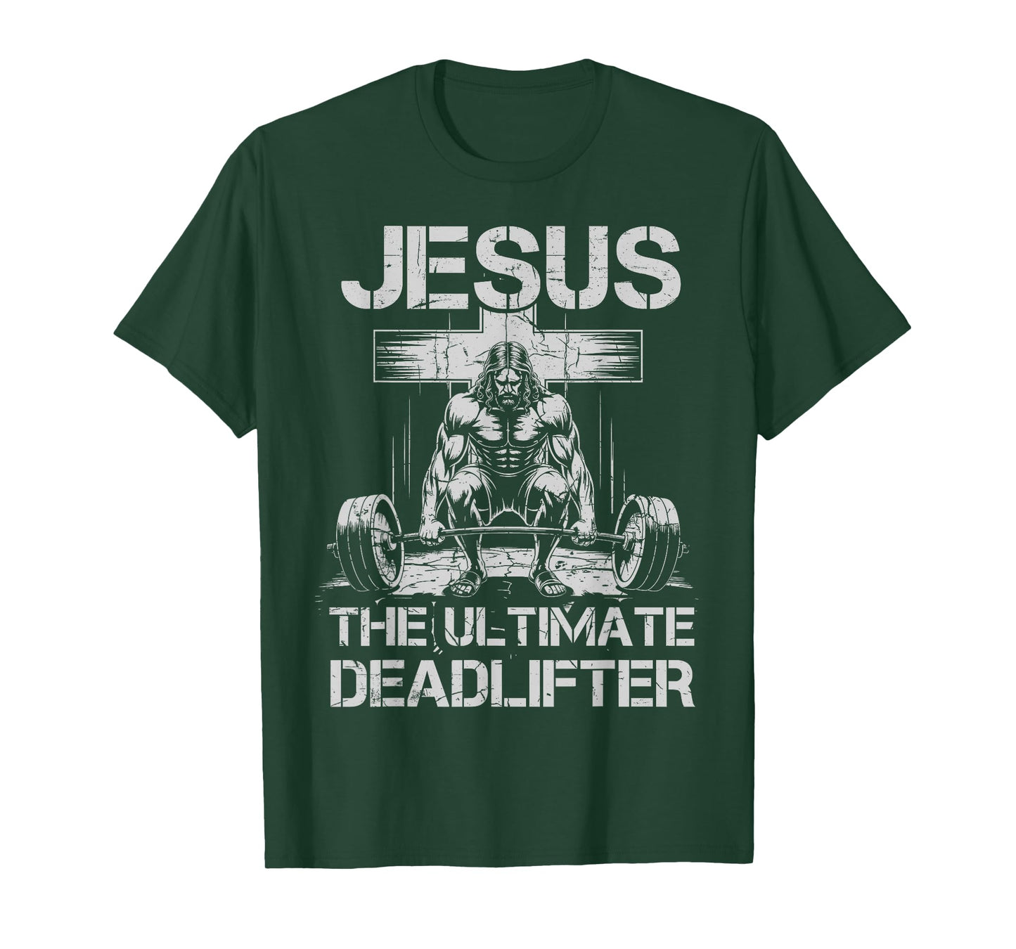 Jesus The Ultimate Deadlifter Workout Gym Funny Christian T-Shirt