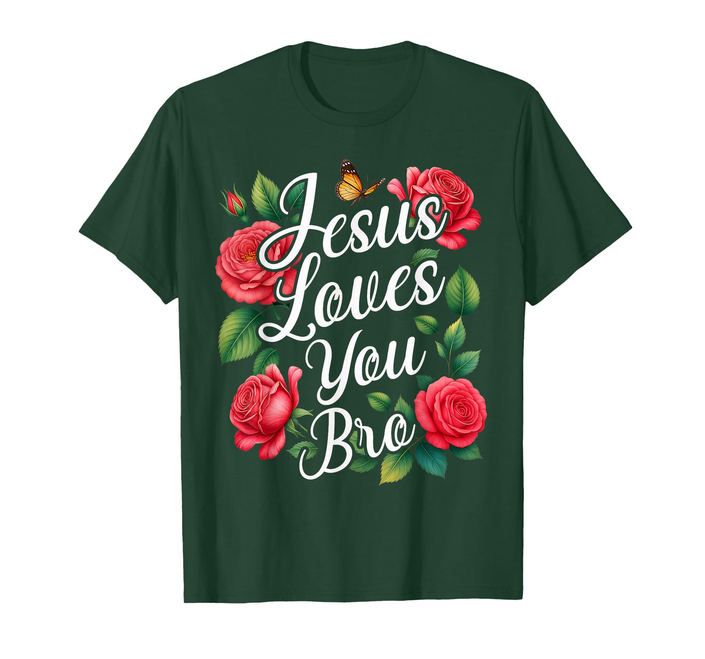 Jesus Loves You Bro Christian Cross God Faith Bible Flower T-Shirt