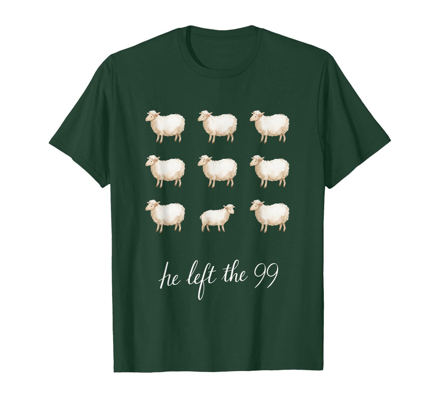 Jesus Leaves The 99 Sheep - Lost Sheep Faith Bible Verse T-Shirt
