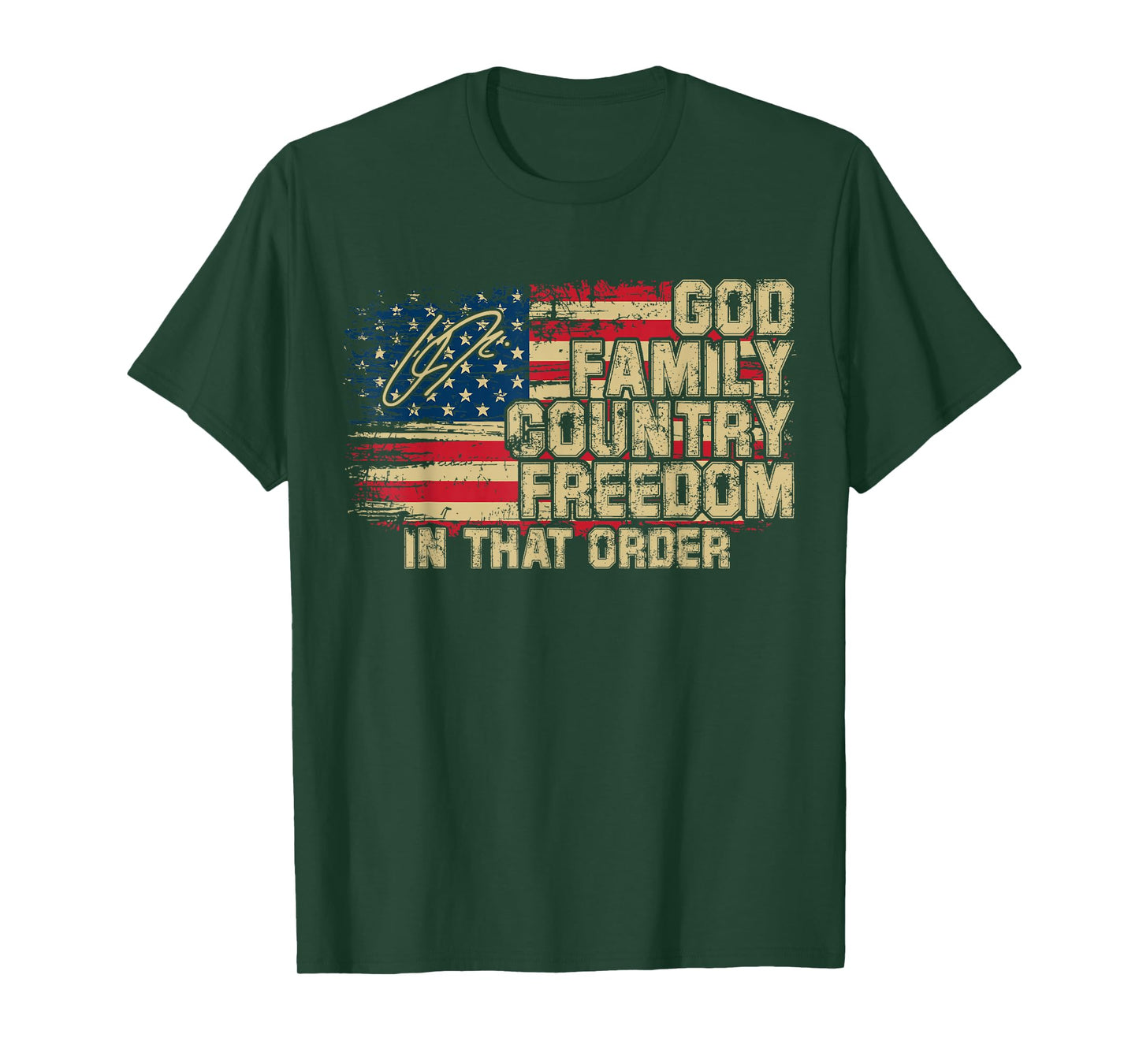 God Family Country Freedom in That Order for Supporters T-Shirt