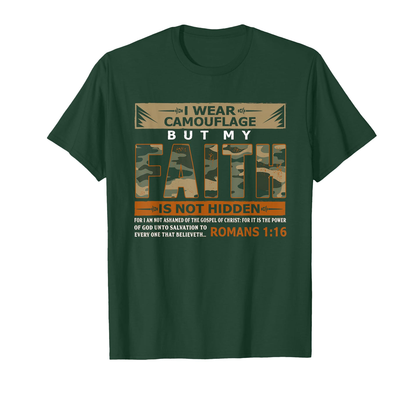 I Wear Camouflage But My Faith Is Not Hidden Shirt T-Shirt
