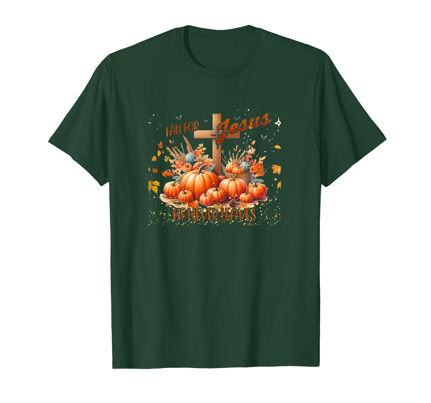 Fall for Jesus He Never Leaves Christian Autumn T-Shirt