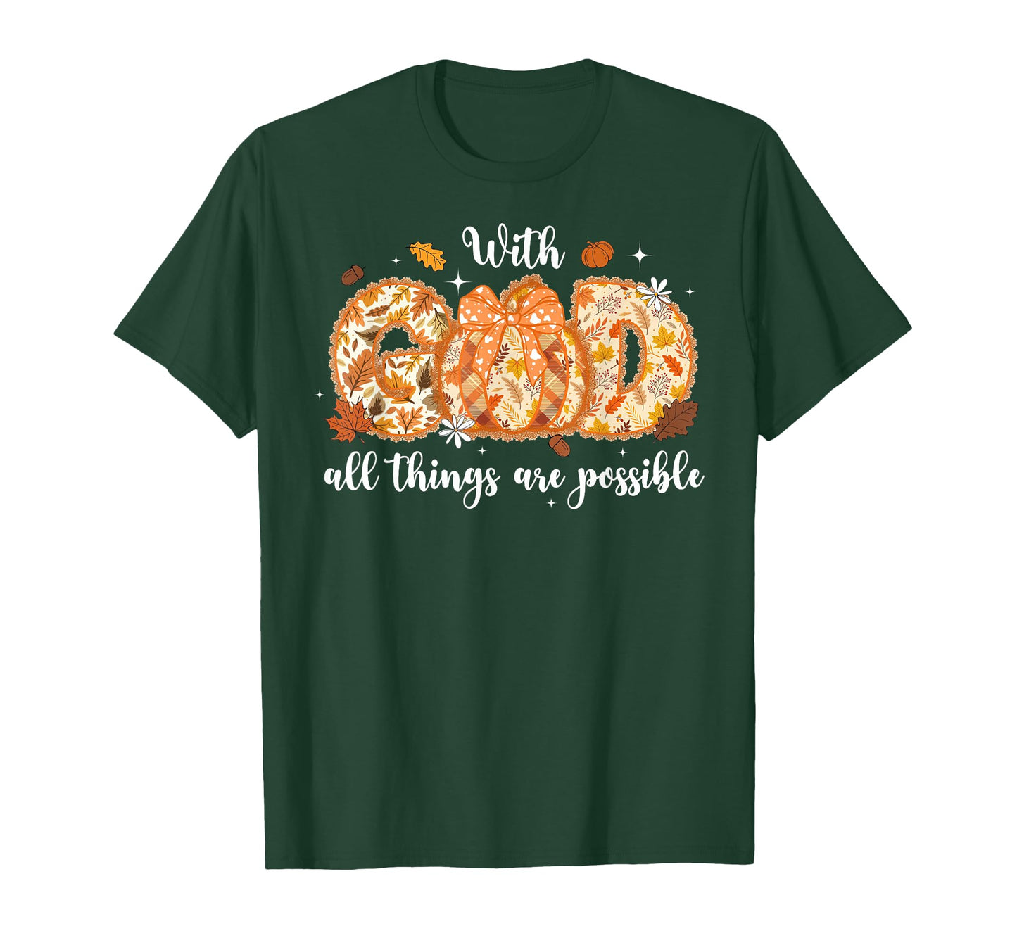 with God All Things are Possible Lace Pumpkin Fall Autumn T-Shirt